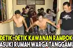 detik-detik-kawanan-rampok-masuki-rumah-warga-tanggamus.jpg