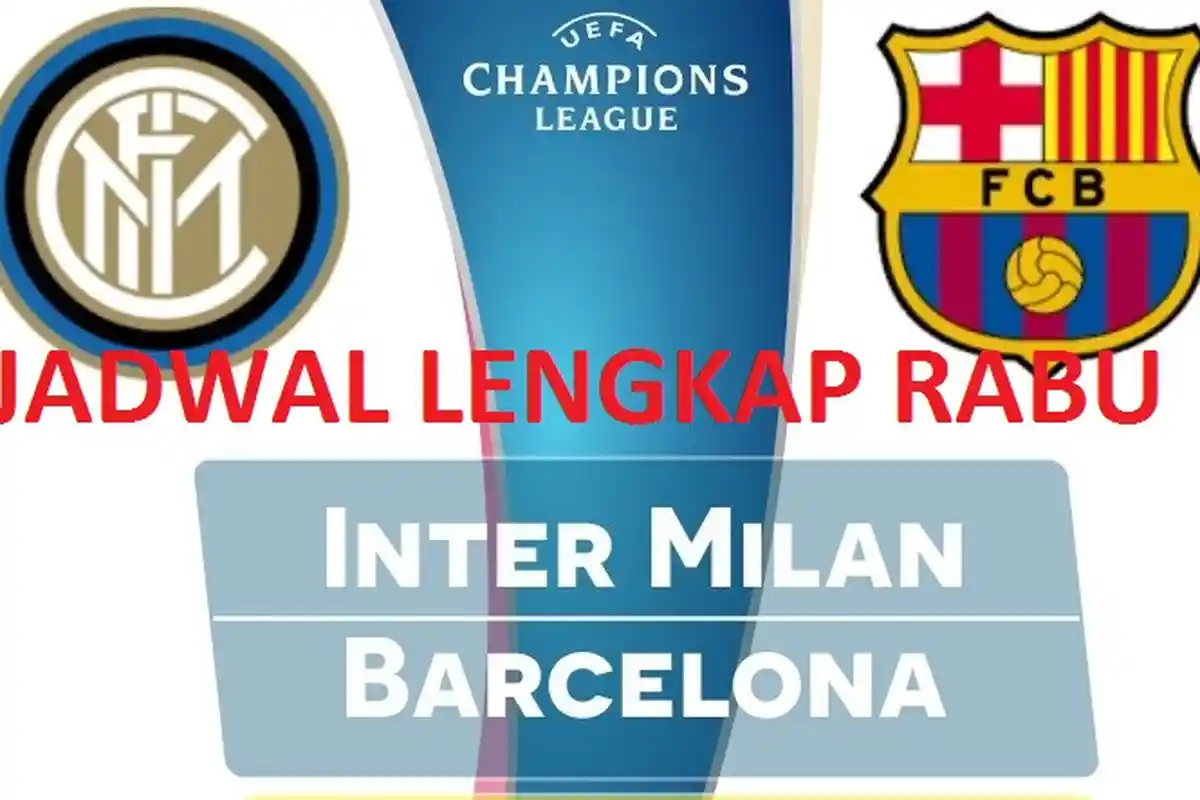 Jadwal Prediksi dan Live Streaming Inter Milan Vs Barcelona Dini Hari, Siaran Langsung RCTI
