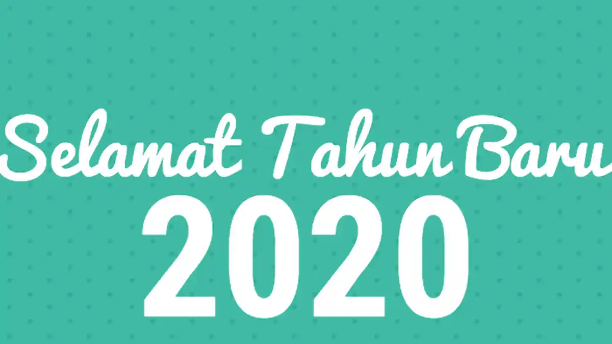 Kumpulan Kata-kata Mutiara Ucapan Selamat Tahun Baru 2020, Share di WhatsApp, Facebook, Instagram