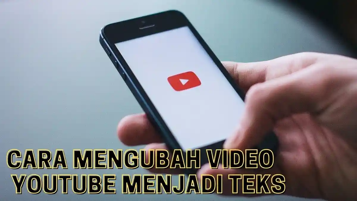 Cara Mudah Mengubah Video YouTube Menjadi Teks, Bisa Juga Tanpa Aplikasi