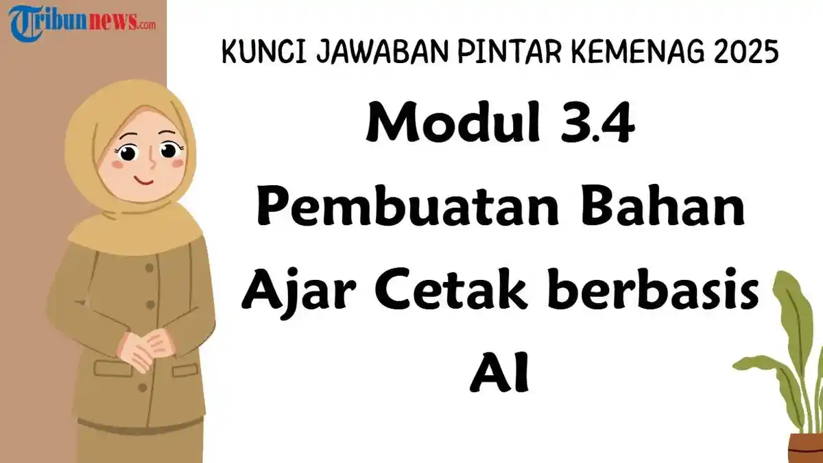 Kunci Jawaban Modul 3.4 Pembuatan Bahan Ajar Cetak Berbasis AI pada PINTAR Kemenag