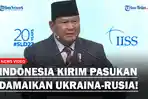 Prabowo-Subianto-menegaskan-bakal-mengirim-pasukan-ke-Ukraina.jpg