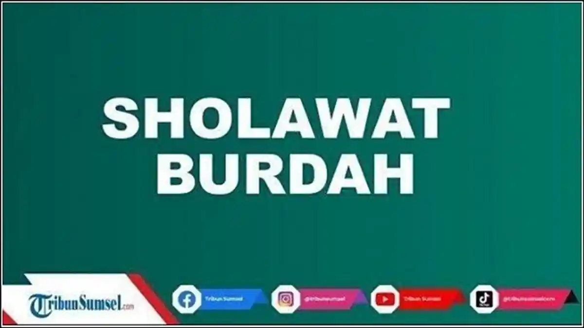 Teks Sholawat Burdah Full Lengkap Arab, Latin dan Terjemahan Bahasa Indonesia
