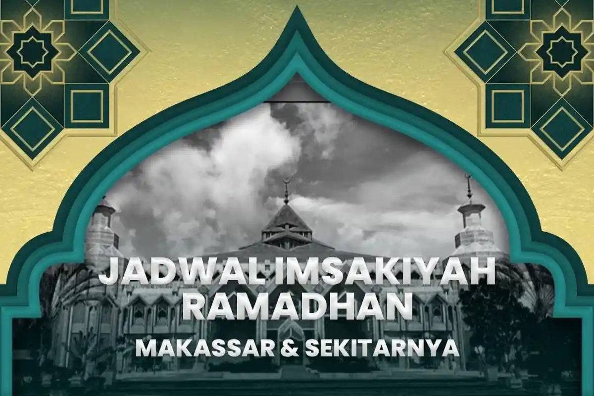 Jadwal Imsakiyah Makassar dan Sekitarnya Hari Ini Minggu 17 Maret 2024, Lengkap Jadwal Sholat