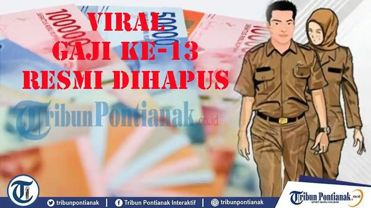 VIRAL Gaji ke-13 Tahun 2025 Resmi Dihapus, Ini Kelompok ASN yang Terdampak