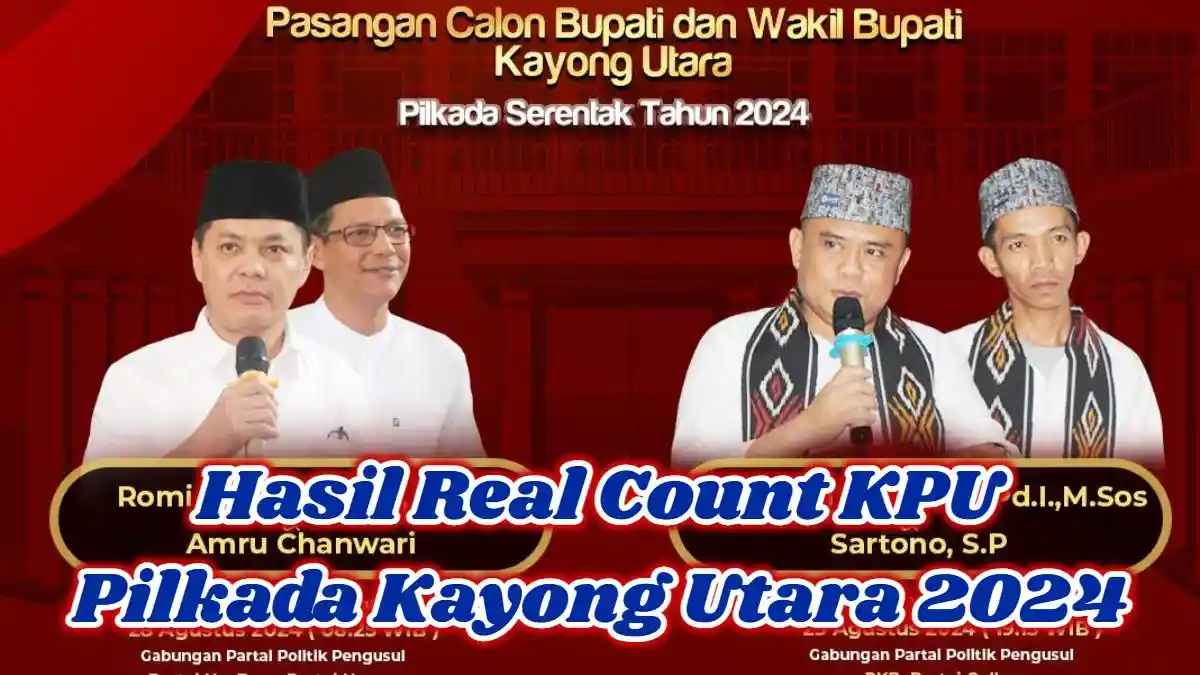 Hasil Real Count KPU: Pilkada Kayong Utara 2024, Effendi-Sartono dan Romi-Amru Bersaing Sengit