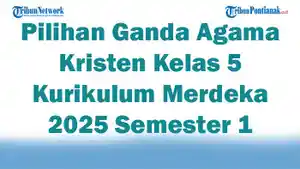 Soal-Jawaban-47-Pilihan-Ganda-Agama-Kristen-Kelas-5-Kurikulum-Merdeka-2025-Semester-1.jpg