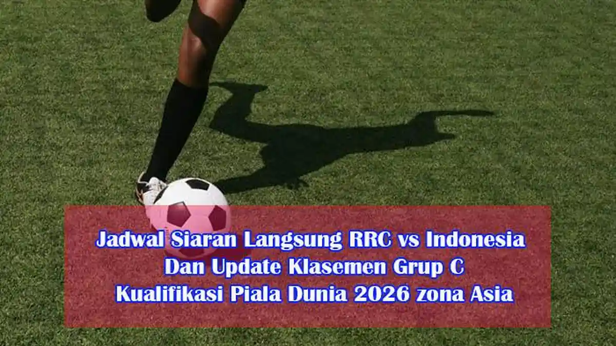 Jadwal Siaran Langsung RRC vs Indonesia, Kickoff Pukul 19.00 WIB, Lupakan Hasil Imbang Lawan Bahrain