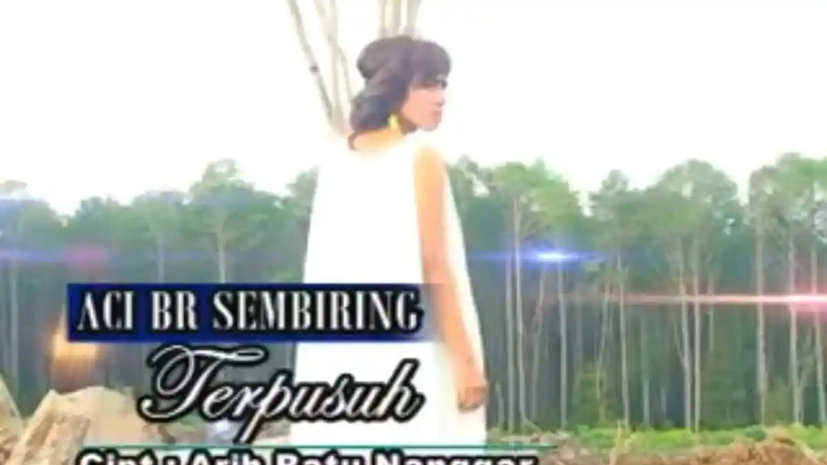 Arti dan Lirik Lagu Karo Terpusuh Dipopulerkan oleh Aci Br Sembiring
