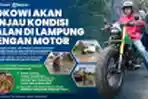 Jokowi akan Tinjau Kondisi Jalan di Lampung