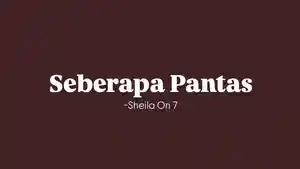 Lirik-Lagu-Seberapa-Pantas-Sheila-On-7.jpg