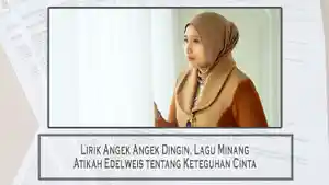 Lirik-Angek-Angek-Dingin-Lagu-Minang-Atikah-Edelweis-tentang-Keteguhan-Cinta.jpg