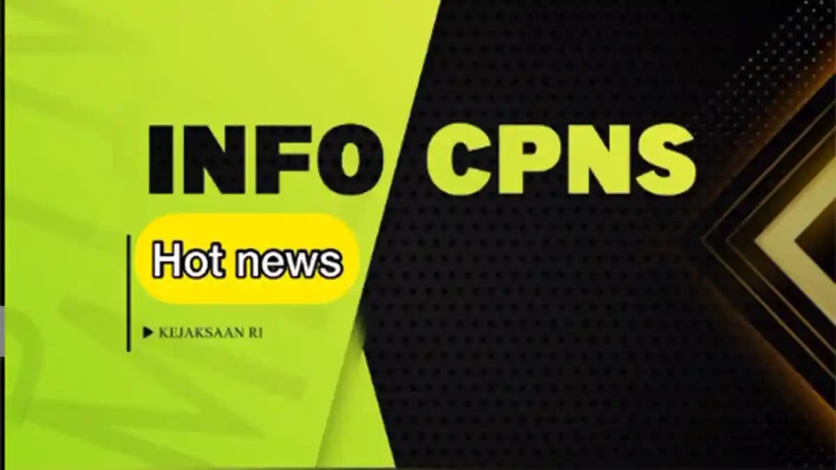 www.kejaksaan.go.id cpns 2021 Info Update Pendaftaran CPNS Kejaksaan RI 2021