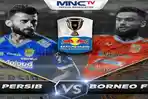 live-streaming-persib-vs-borneo-fc-live-mnctv-8-besar-piala-indonesia-mario-gomez-target-menang.jpg