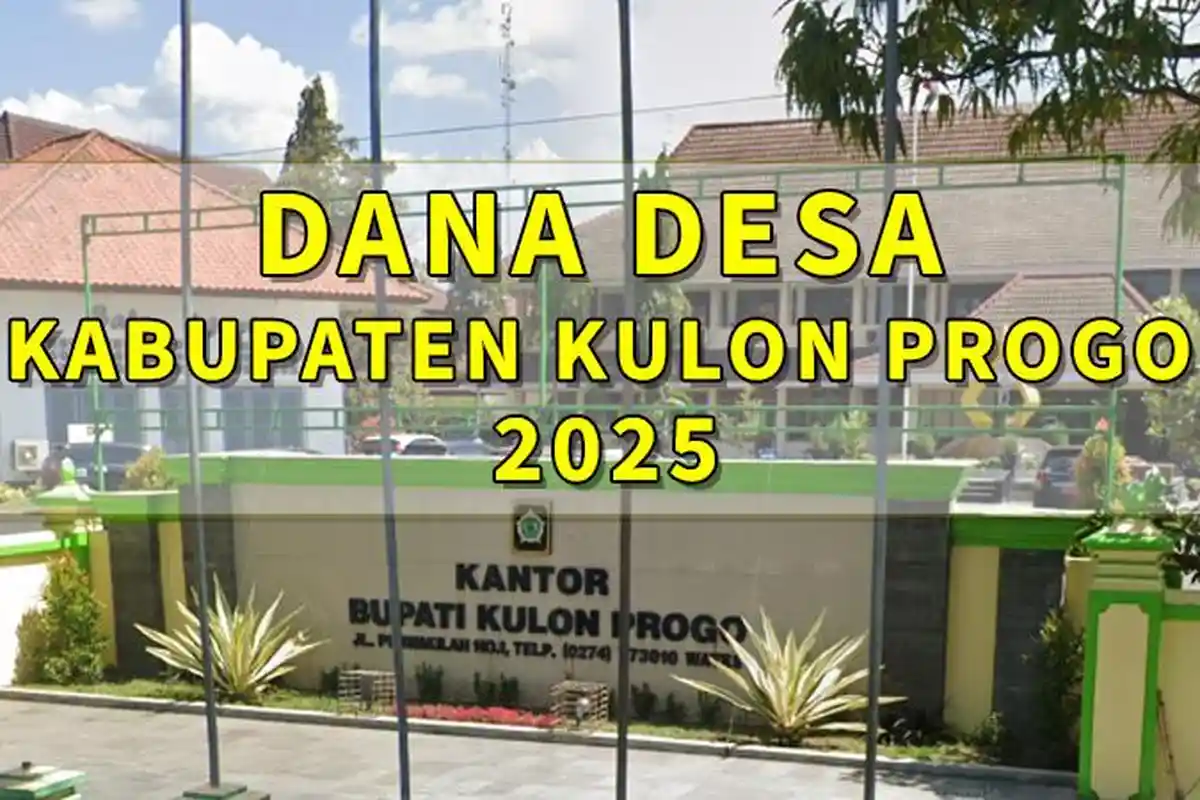Daftar Desa di Kabupaten Kulon Progo Yogyakarta yang Akan Terima Dana Desa 2025 di Atas 1 Miliar