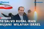 VIDEO - 10 Salvo Rudal Iran Hantam Israel, Ledakan Guncang Wilayah Tengah hingga Utara