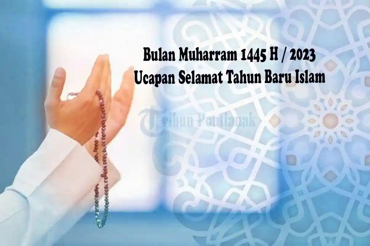 Kalender 2023 Tanggal Berapa 1 Muharram 1445? Berikut Doa dan Amalan Menyambut Tahun Baru Islam!