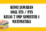 soal-uts-matematika-kelas-7-smp-semester-1-dan-kunci-jawaban-pts-pilihan-ganda.jpg