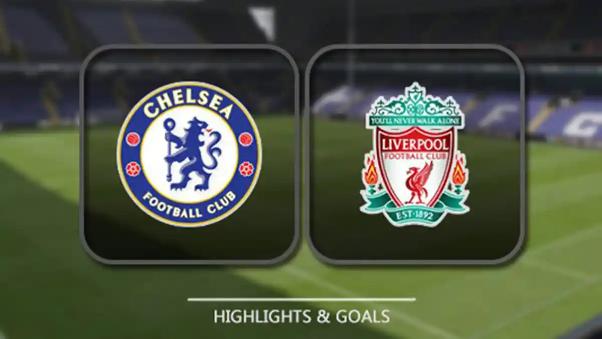 Big Match Chelsea vs Liverpool, Ini Prediksi Line-upnya