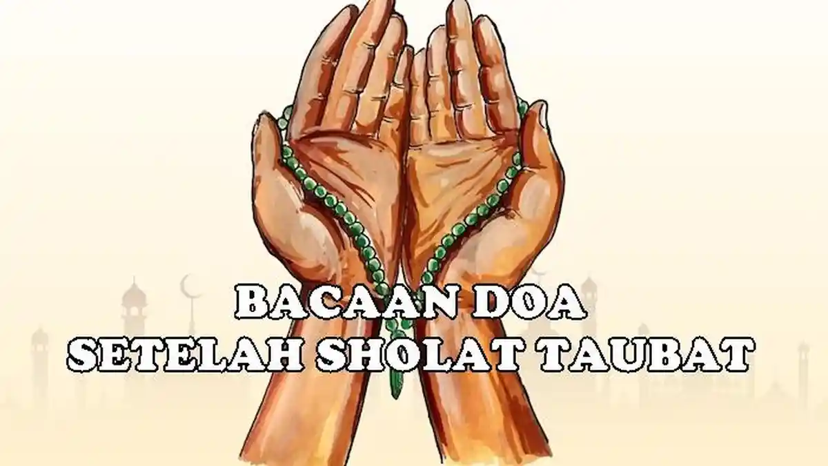 Bacaan Doa Setelah Sholat Taubat Bagi Umat Muslim dan Doa Dzikirnya, Lengkap