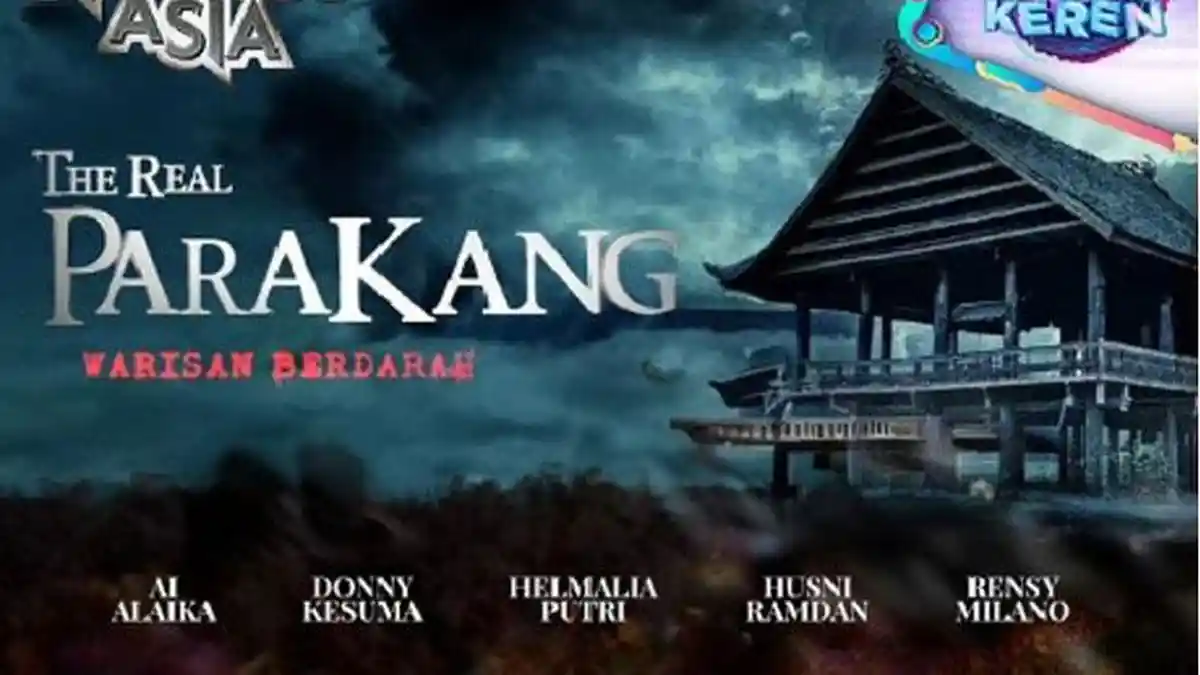 Sinopsis The Real Parakang, Tayang 20 April 2024 di ANTV