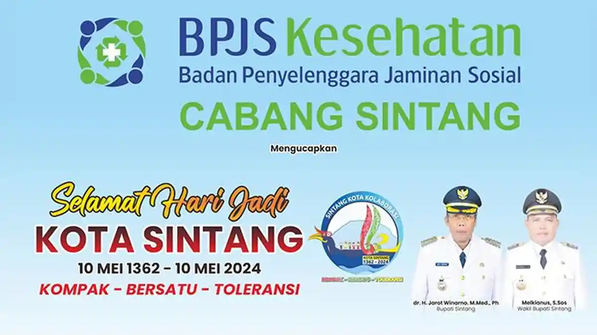 BPJS Sintang: Selamat Hari Jadi ke 662 Kota Sintang, Kompak Bersatu Toleransi