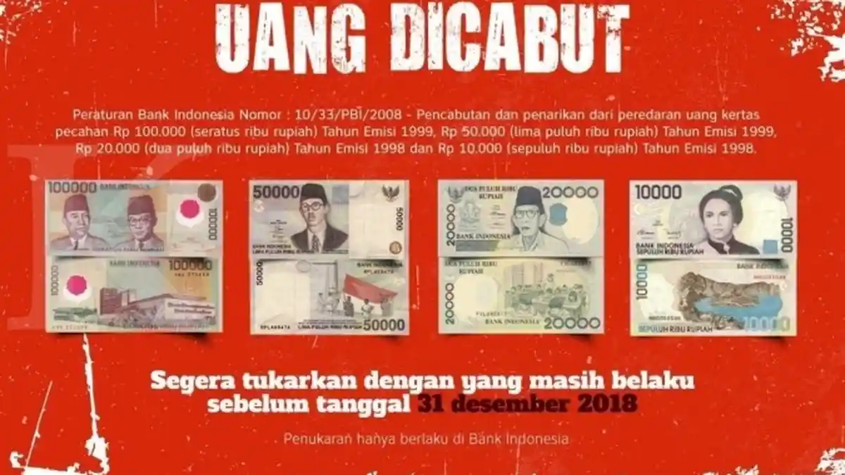 Jangan Terlewat, Ini Batas Akhir Penukaran Uang Lama. Cari Tahu Uang Apa Saja yang Tidak Berlaku