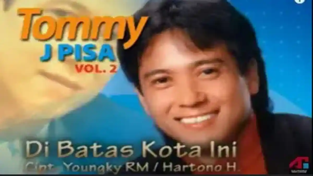 Lirik Lagu Di Batas Kota Ini - Tommy J Pisa, Janganlah Kau Sesali ...