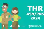 LINK-PDF-Rincian-Besaran-THR-dan-Gaji-Ke-13-ASNPNS-Cari-10-Hari-Sebelum-Lebaran-2024.jpg