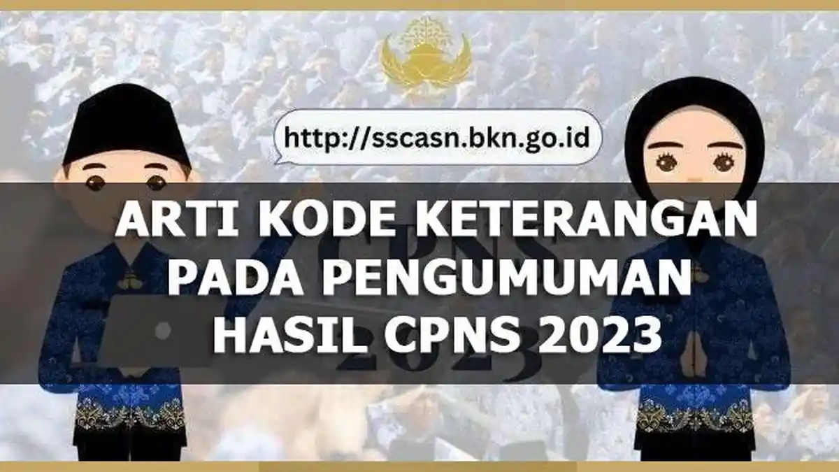 Arti Kode P/L, P/TL, P/TH, TMS, TMS-1, APS, Pengumuman Hasil Integrasi SKD dan SKB CPNS 2024