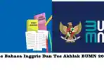 25-Soal-Dan-Jawaban-Tes-Tahap-2-Bahasa-Inggris-Dan-Tes-Akhlak-BUMN-2023.jpg
