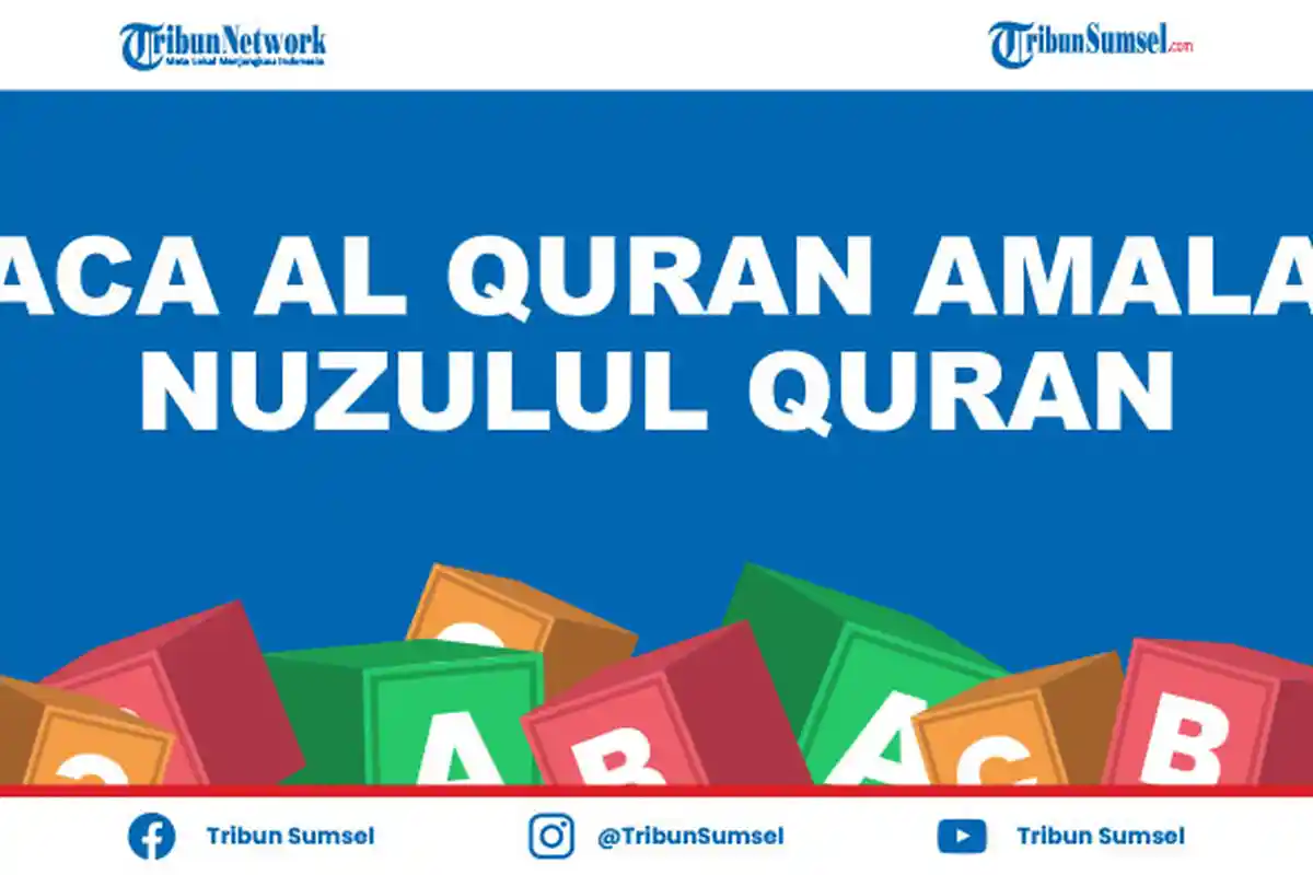 Doa Sebelum dan Setelah Baca Al Quran Amalan di Malam Nuzulul Quran, Lengkap Adab Membaca Al Quran