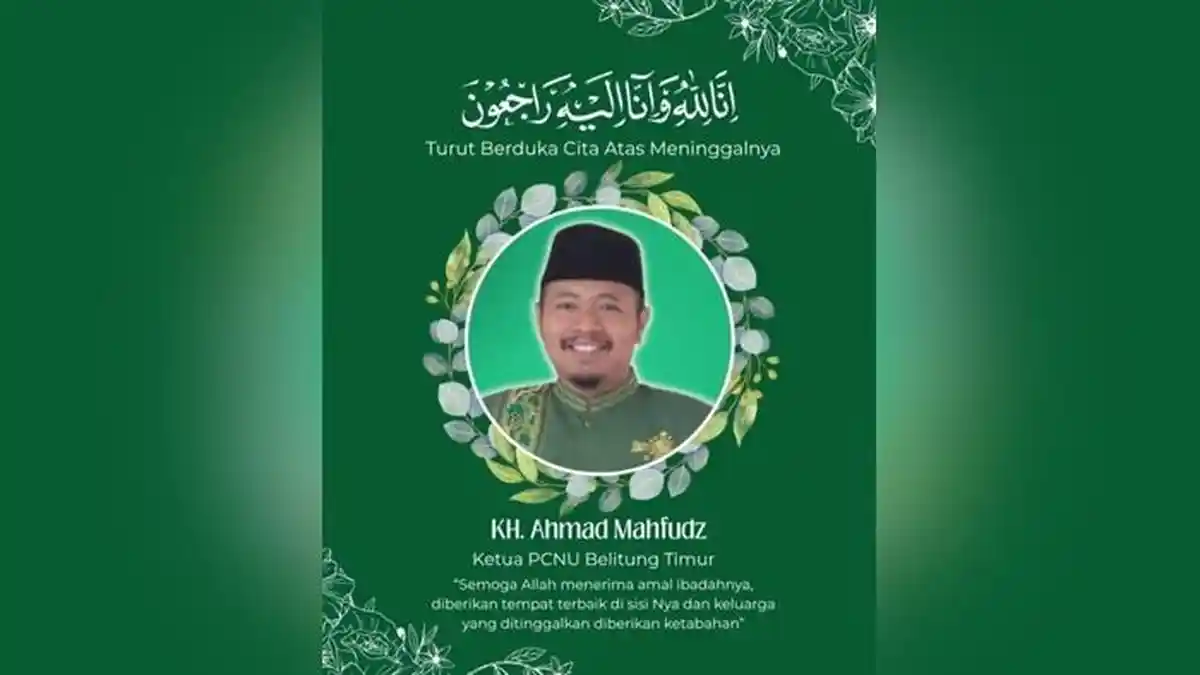 Belitung Timur Berduka, Ketua PCNU Ustadz Ahmad Mahfudz Wafat di Lamongan - Posbelitung.co