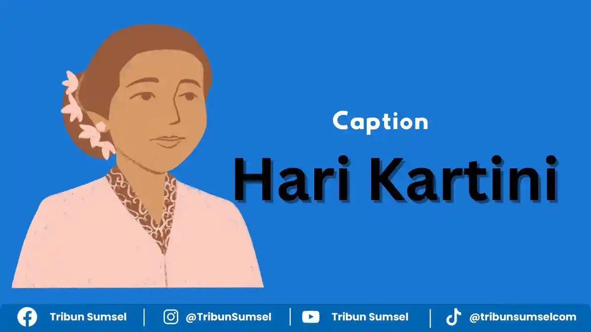 Caption Untuk Hari Kartini, Bahasa Inggris dan Arti, Cocok Dibagi Lewat Media Sosial