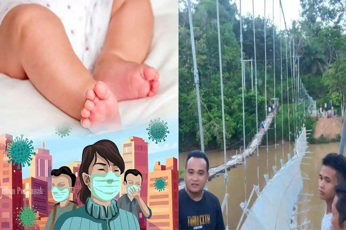 KALBAR 24 JAM - Bayi 4,5 Bulan PDP Covid-19 Meninggal Dunia, hingga Jembatan Desa di Landak Roboh