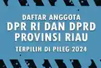 Daftar-Lengkap-Nama-Anggota-DPR-RI-dan-DPRD-Provinsi-Riau.jpg