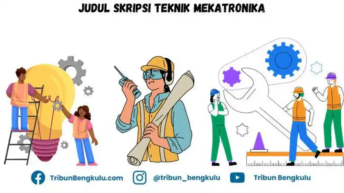 30 Contoh Judul Skripsi Teknik Mekatronika Terbaru dan Mudah di Acc Dosen