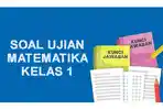 35 Soal PTS Matematika Kelas 1 SD Semester 2 Kurikulum Merdeka dan Kunci Jawaban