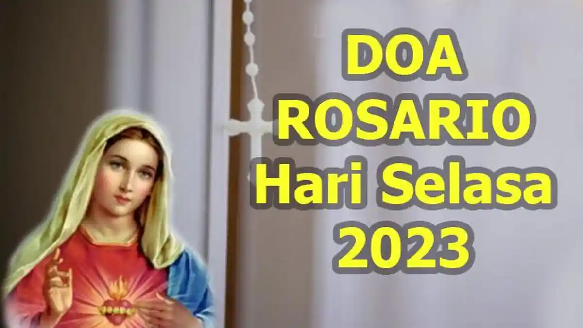 Susunan Doa Rosario Hari Selasa 10 Oktober 2023 Katolik, Menggunakan ...