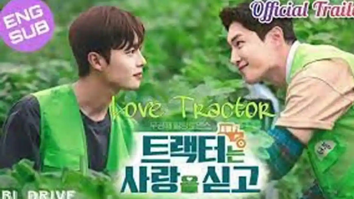 Sinopsis Drama Korea Love Tracto, Drakor Terbaru Do Won yang Tayang Hari Ini, Bergenre Romantis