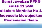 Kunci-Jawaban-PPKN-Kelas-11-SMA-Kurikulum-Merdeka-Halaman-139-Mewujudkan-Perdamaian-Dunia.jpg
