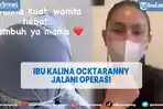 sang-ibu-kalina-ocktaranny-jalani-operasi.jpg