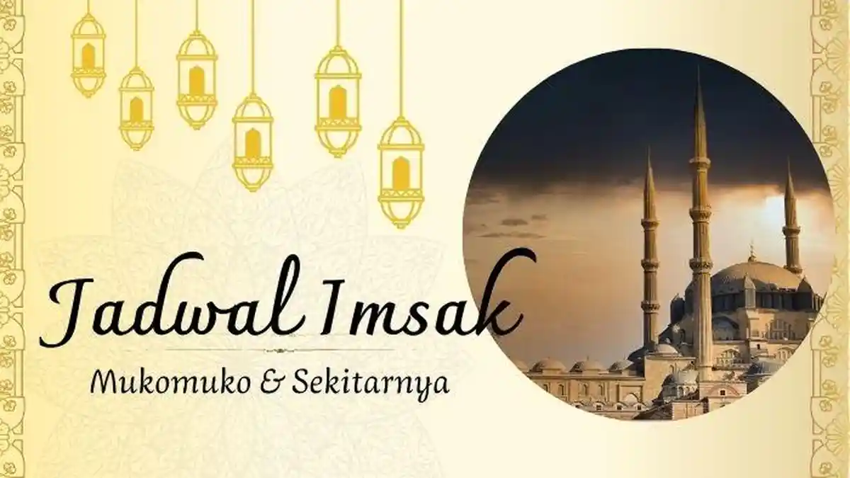 Jadwal Imsak, Buka Puasa dan Salat Selama Ramadan 1447 H/2026 di Mukomuko