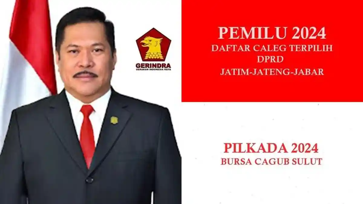 Berita Populer Sulawesi Utara: Daftar Caleg Terpilih DPRD Jatim-Jateng-Jabar, Cagub Sulut Gerindra