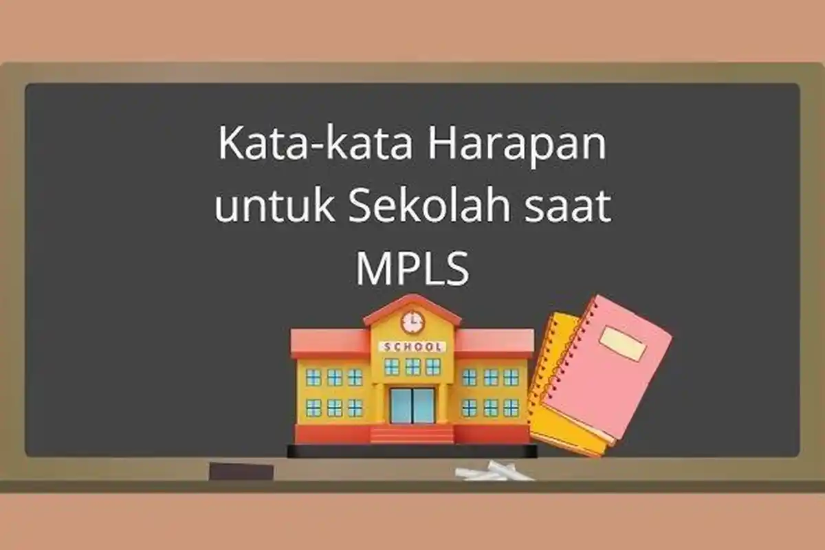 30 Contoh Harapan dan Motivasi MPLS 2024, Bisa Membangkitkan Semangat, Cocok untuk SD/ SMP/ SMK/ SMA