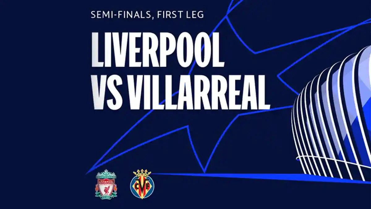 Live Streaming Liverpool vs Villarreal di Semifinal Liga Champions, Kick Off 02.00 WIB