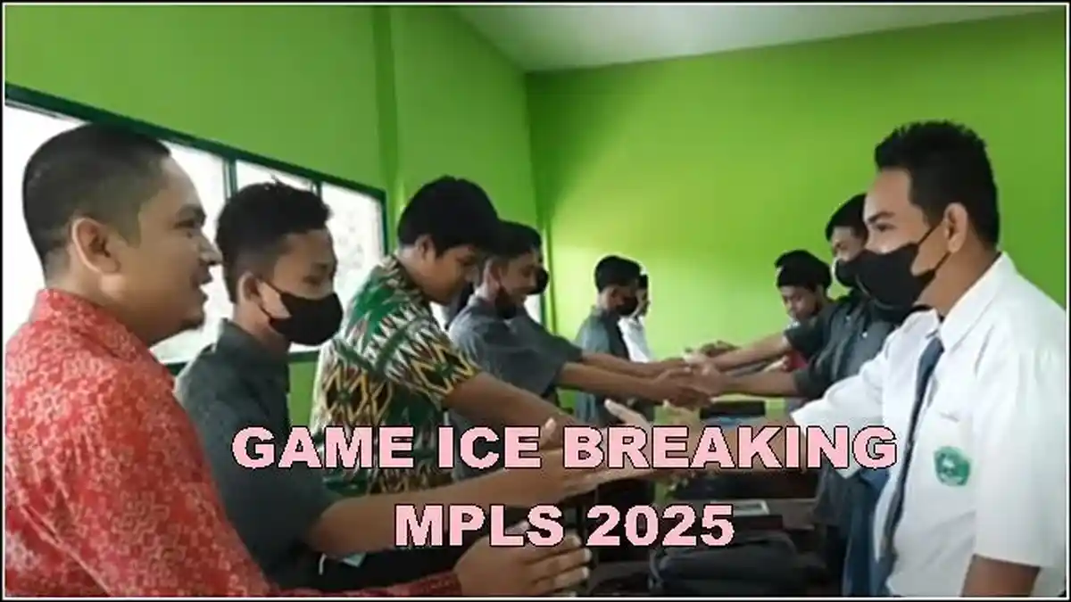 5 Ide Game Ice Breaking MPLS 2025, Cocok untuk Siswa SD/SMP/SMA dan SMK, Seru dan Edukatif
