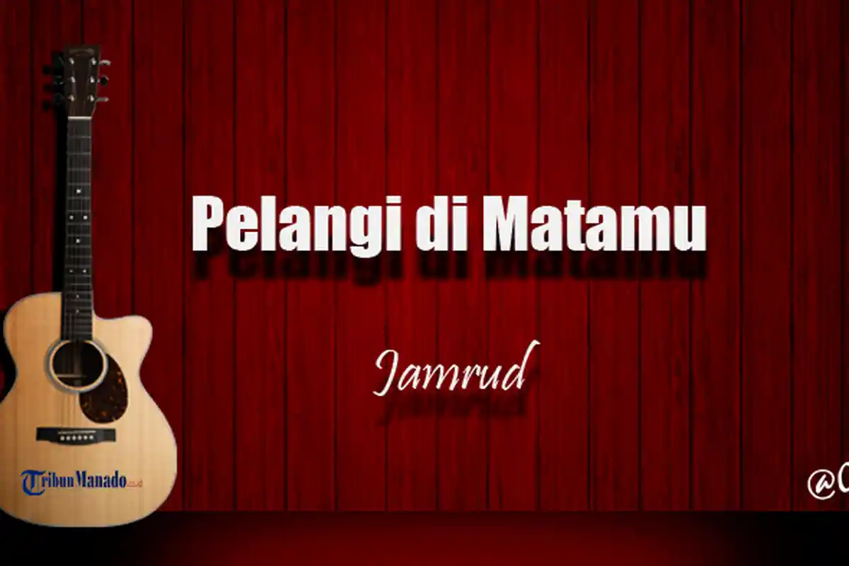 Chord Gitar dan Lirik Lagu 'Pelangi di Matamu' - Jamrud, Kunci Dasar dari C Mudah Dimainkan