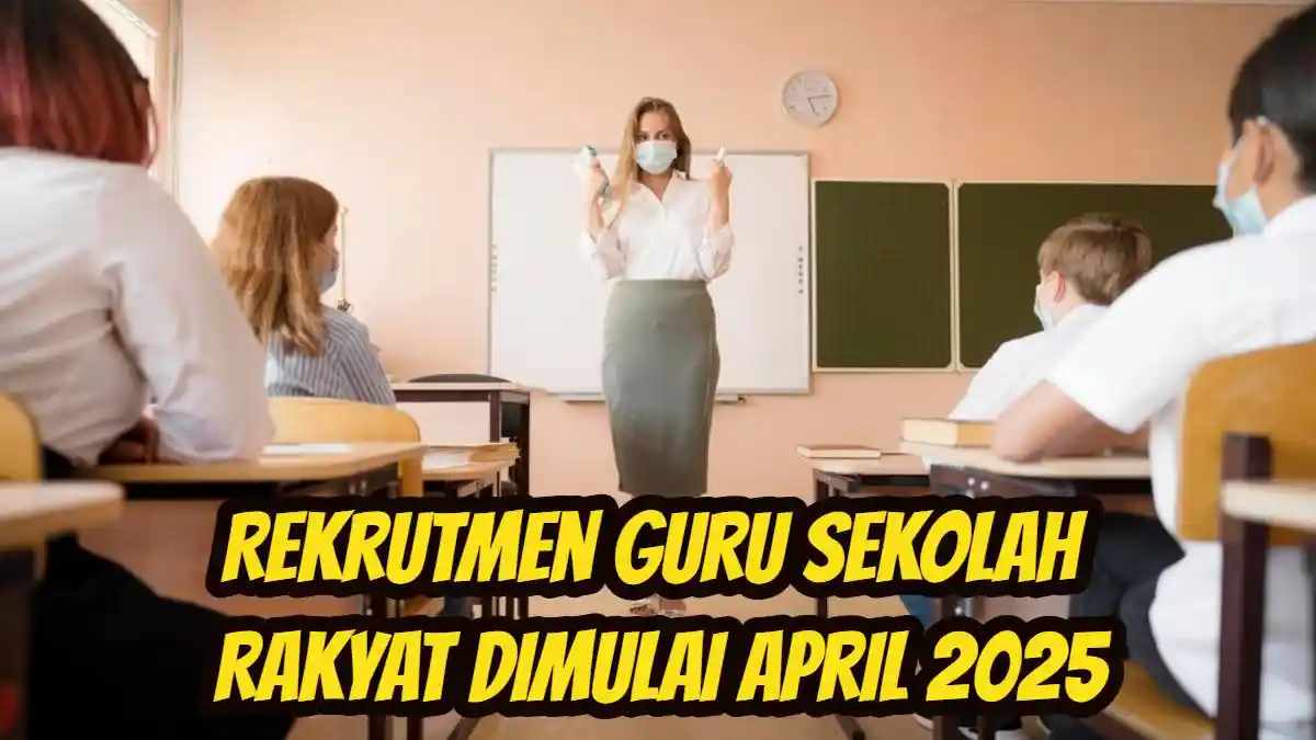 Rekrutmen Guru Sekolah Rakyat Dimulai April 2025, Lulusan PPG yang ...