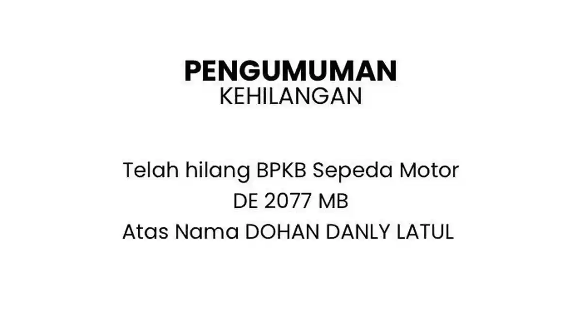 Berita Kehilangan BPKB Motor Milik Dohan Danly Latul Nopol  DE 2077 MB